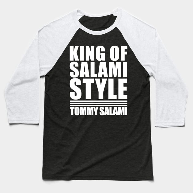 King of Salami Style Baseball T-Shirt by theREALtmo